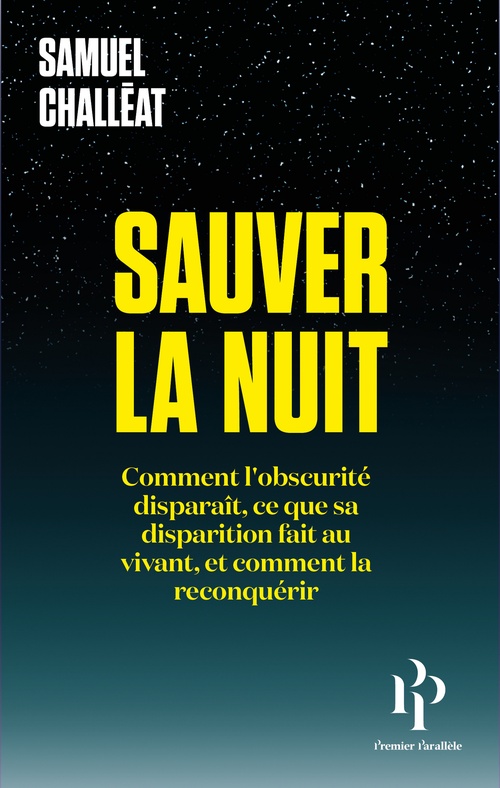 ebook cover of Sauver la nuit, by Samuel Challéat