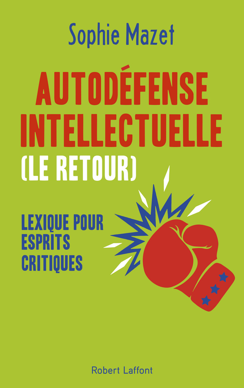 ebook cover of Autodéfense intellectuelle (le retour), by Sophie Mazet