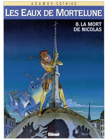 Couverture ebook de Les Eaux de Mortelune - Tome 08, de Patrick Cothias, Philippe Adamov