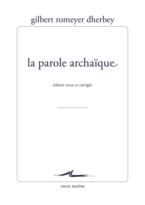 ebook cover of La Parole archaïque, by Gilbert Romeyer Dherbey