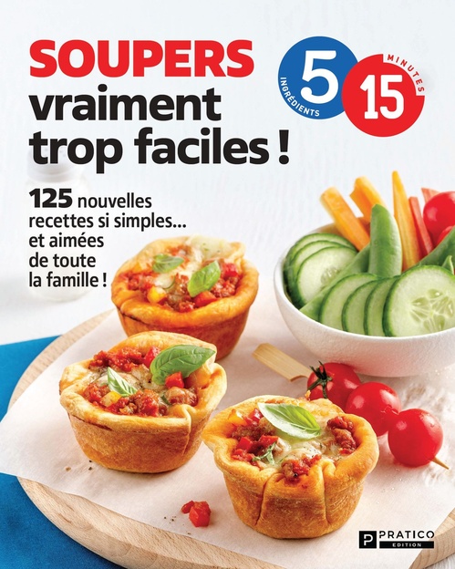 Couverture ebook de Soupers vraiment trop faciles!, de Collectif