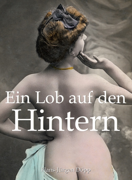 ebook cover of Ein Lob auf den Hintern, by Hans-Jurgen Dopp