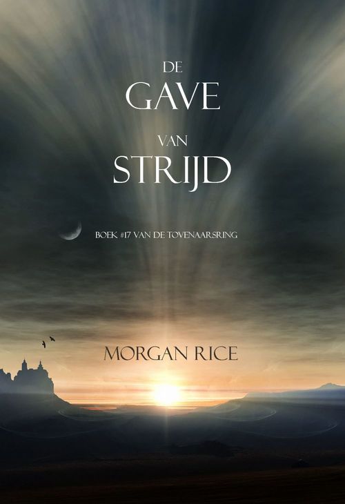 ebook cover of De Gave Van Strijd (Boek #17 In De Tovenaarsring), by Morgan Rice