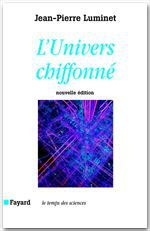 ebook cover of L'Univers chiffonné, by Jean-Pierre Luminet