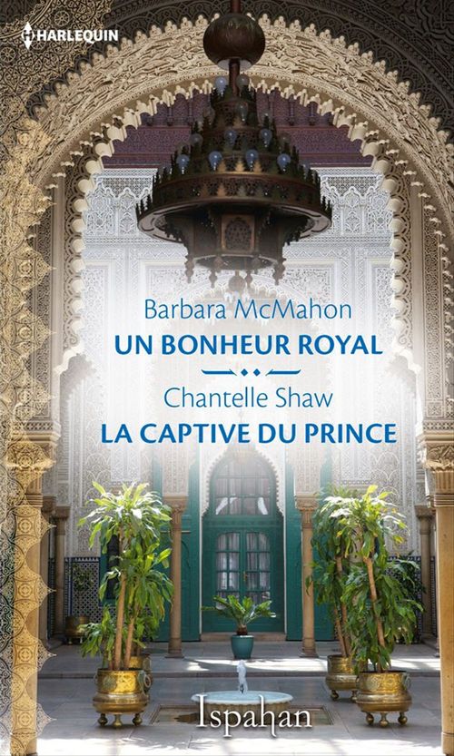 Couverture ebook de Un bonheur royal - La captive du prince, de Barbara McMahon