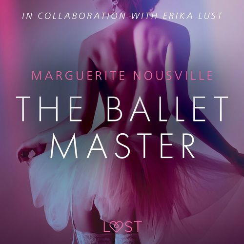 audiobook cover of The Ballet Master - Erotic Short Story, by Marguerite Nousville