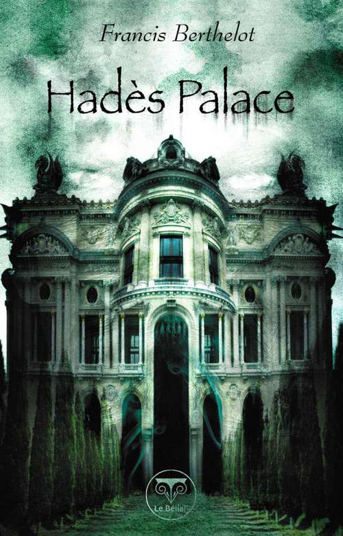 ebook cover of Hadès Palace, by Francis Berthelot