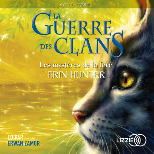 audiobook cover of La Guerre des Clans - tome 3 Les mystères de la forêt, by Erin Hunter