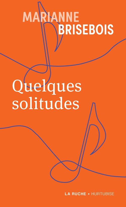 Couverture ebook de Quelques solitudes, de Marianne Brisebois