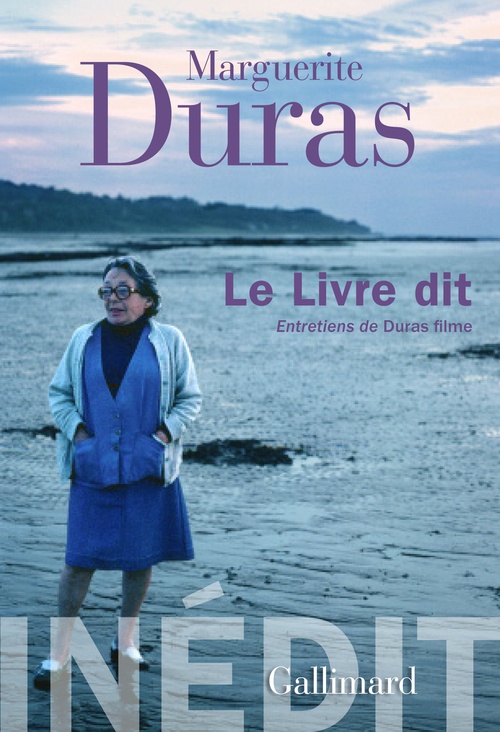 Couverture ebook de Le Livre dit. Entretiens de Duras filme, de Marguerite Duras