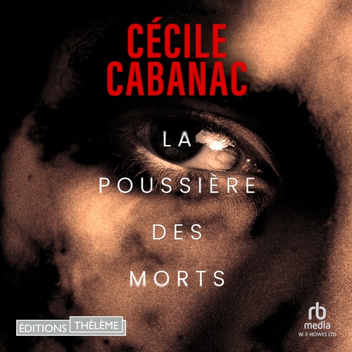Couverture audiobook de La Poussière des morts, de Cécile Cabanac