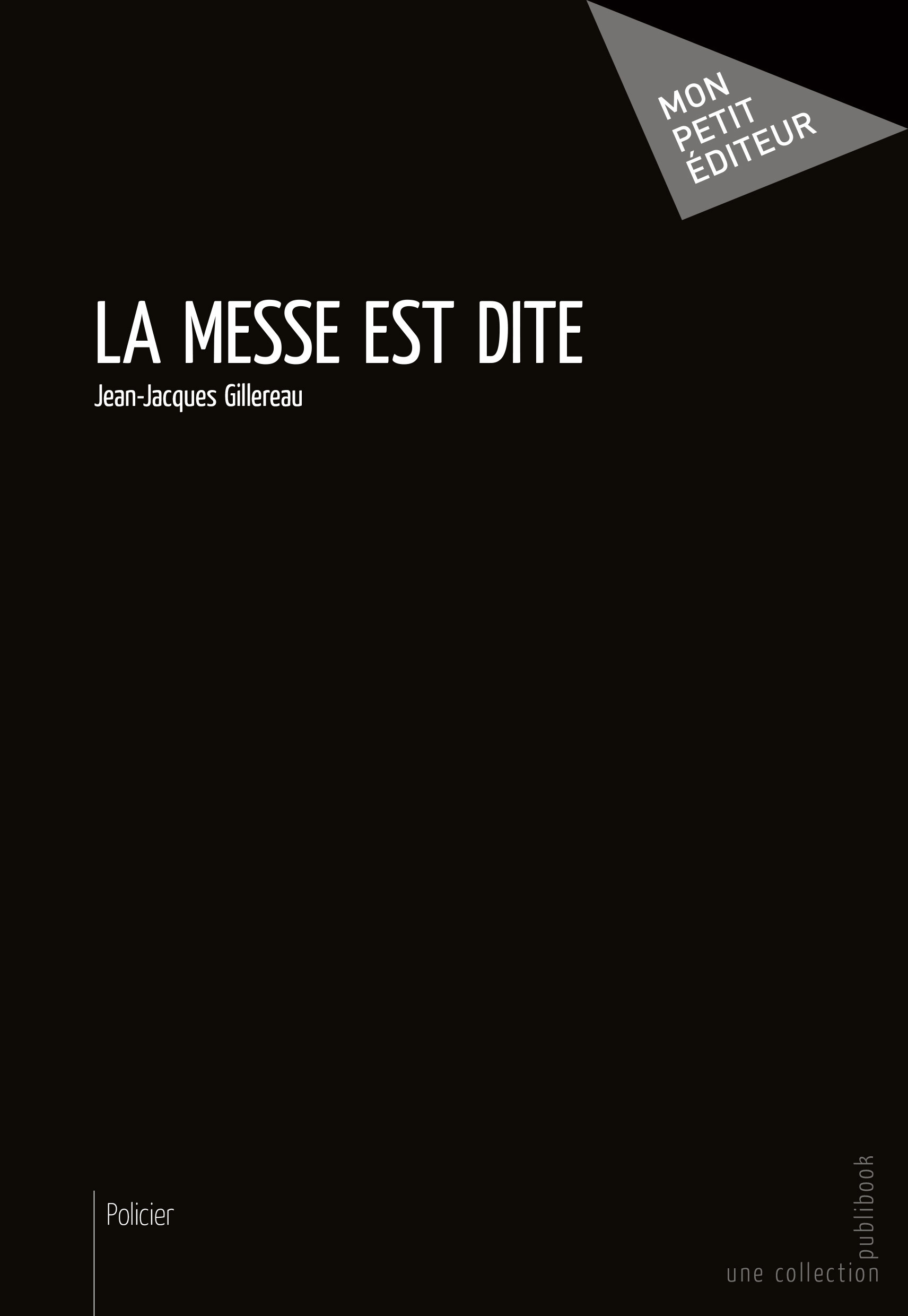 ebook cover of La Messe est dite, by Jean-Jacques Gillereau