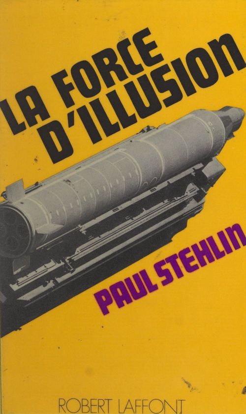 ebook cover of La force d'illusion, by Paul Stehlin