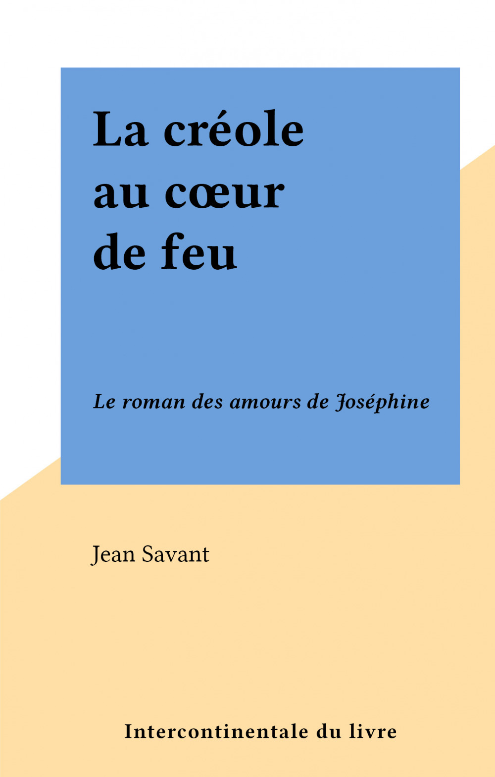 Couverture ebook de La créole au coeur de feu, de Jean Savant