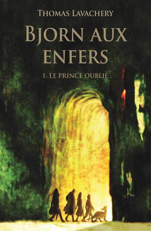 ebook cover of Bjorn aux enfers - Tome 1 - Le prince oublié, by Thomas Lavachery