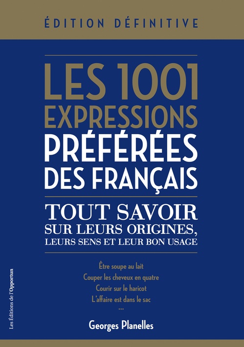 Couverture ebook de Les 1001 expressions préférées des Français, de Georges Planelles
