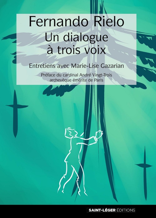 ebook cover of Fernando Rielo : un dialogue à trois voix, by Marie-Lise Gazarian-Gautier, Fernando Rielo