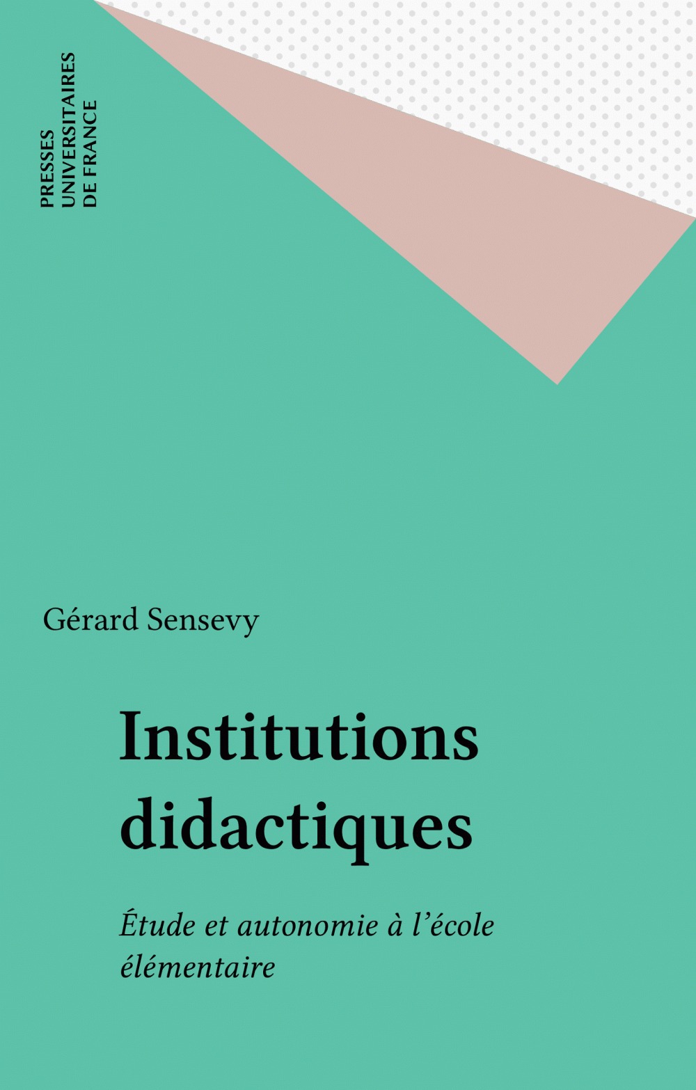 ebook cover of Institutions didactiques, by Gérard Sensévy