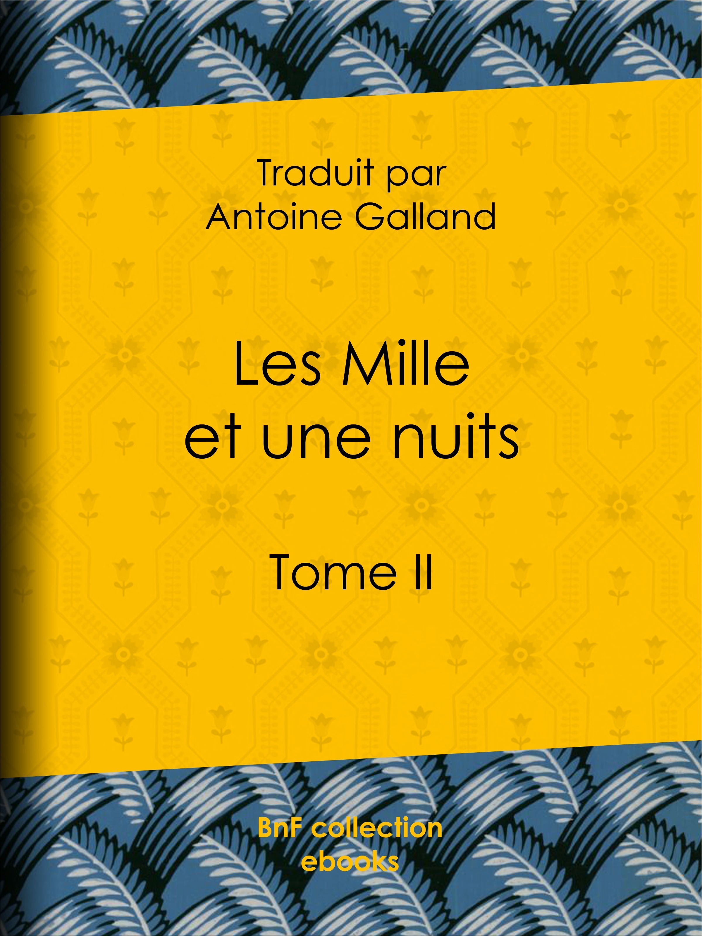 Couverture ebook de Les Mille et une nuits, de Anonyme, Antoine Galland
