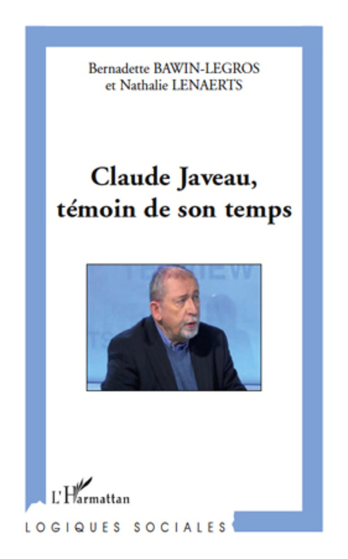 ebook cover of Claude Javeau, témoin de son temps, by Bernadette Bawin-legros, Nathalie Lenaerts
