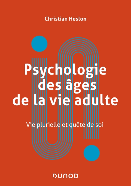 ebook cover of Psychologie des âges de la vie adulte, by Christian Heslon