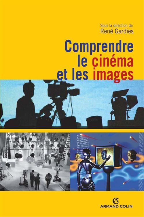 Couverture ebook de Comprendre le cinéma et les images, de