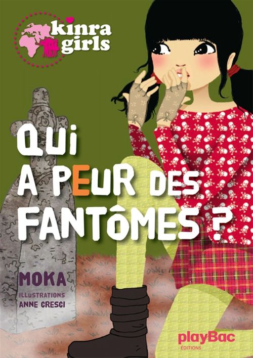 ebook cover of Kinra girls - Qui a peur des fantômes ? Tome 4, by Moka, Anne Cresci