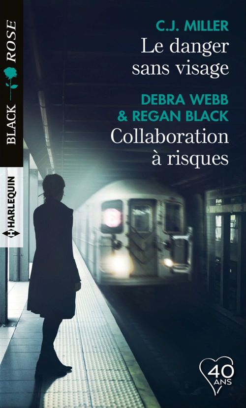 Couverture ebook de Le danger sans visage - Collaboration à risques, de Regan Black, C.J. Miller, Debra Webb