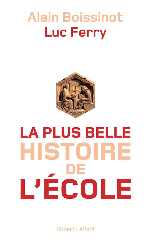 Couverture ebook de La plus belle histoire de l'école, de Alain Boissinot, Luc Ferry