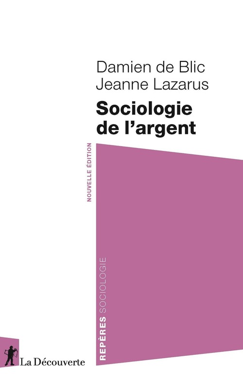 ebook cover of Sociologie de l'argent, by Damien de Blic, Jeanne Lazarus