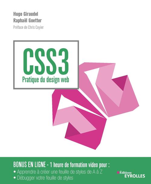 Couverture ebook de CSS3 - Pratique du design web, de Hugo Giraudel, Raphaël Goetter
