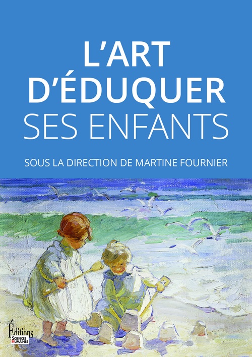 Couverture ebook de L'art d'éduquer ses enfants, de Collectif, Martine Fournier