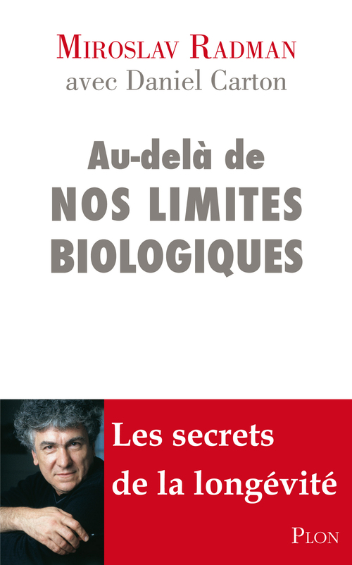 ebook cover of Au-delà de nos limites biologiques, by Radman Miroslav, Daniel Carton