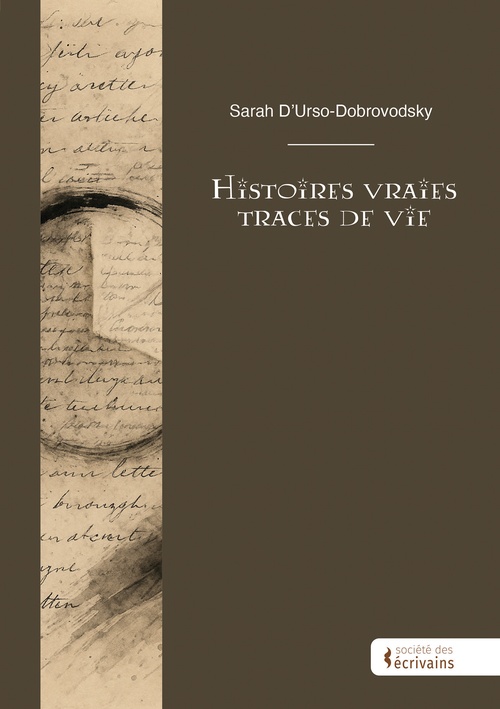 Couverture ebook de Histoires vraies - Traces de vie, de Sarah D''Urso-Dobrovodsky