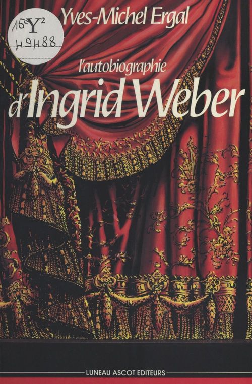 ebook cover of L'Autobiographie d'Ingrid Weber, by Yves-Michel Ergal