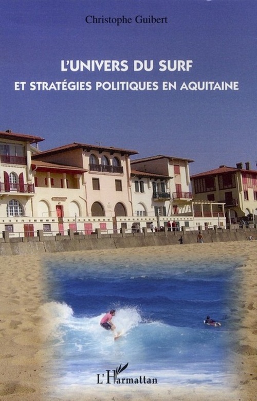 ebook cover of L'Univers du surf et stratégies politiques en aquitaine, by Christophe Guibert