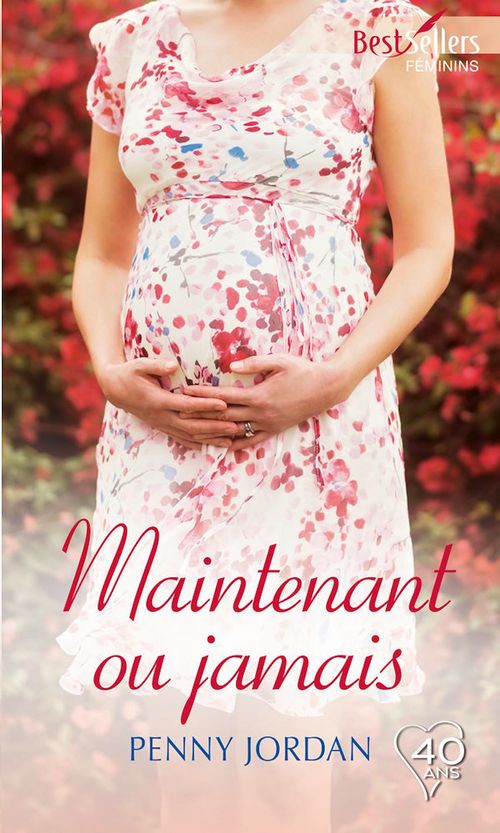 Couverture ebook de Maintenant ou jamais, de Penny Jordan