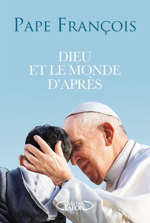 ebook cover of Dieu et le monde d'après - Conversation avec Domenico Agasso, by Pape François