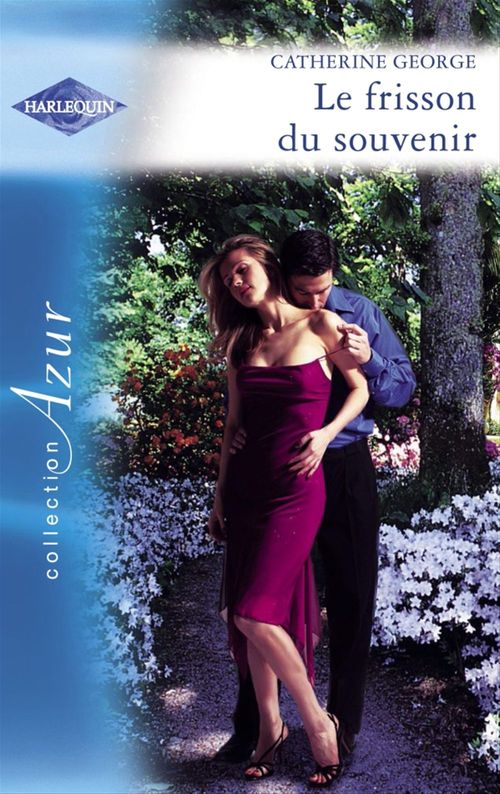Couverture ebook de Le frisson du souvenir (Harlequin Azur), de Catherine George
