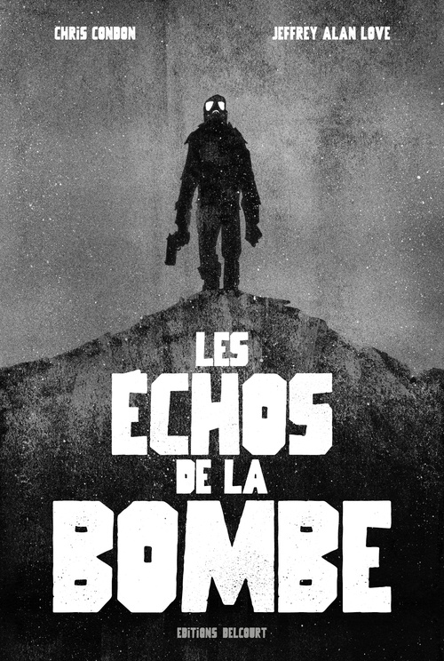 Couverture ebook de Les Échos de la bombe, de Jeffrey Alan Love
