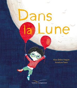 ebook cover of Dans la lune, by Alice Brière-Haquet