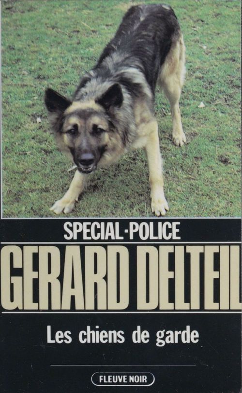 ebook cover of Spécial-police : Les Chiens de garde, by Gérard Delteil