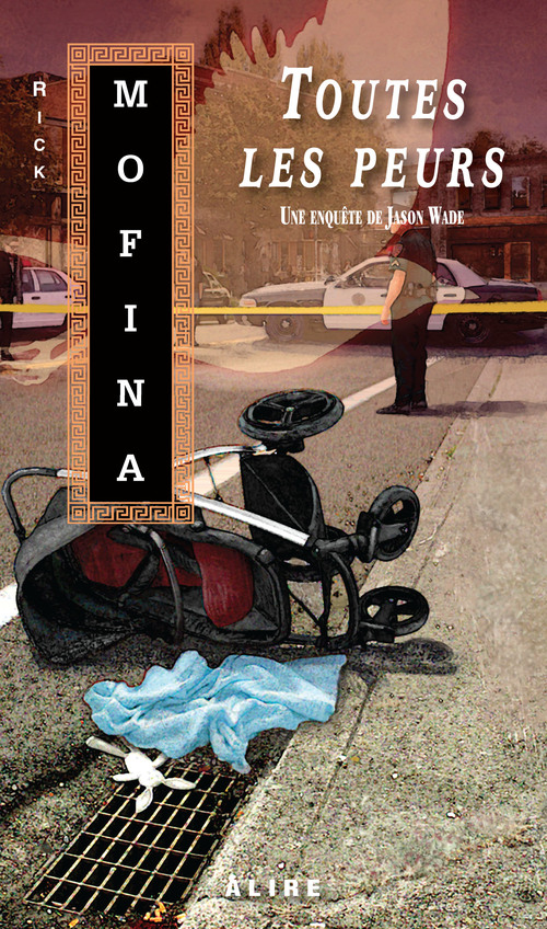 ebook cover of Toutes les peurs, by Rick Mofina