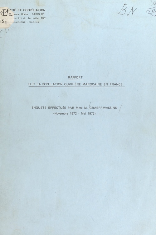 Couverture ebook de Rapport sur la population ouvrière marocaine en France (novembre 1972-mai 1973), de Maria Graeff-Wassink