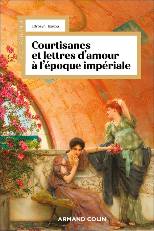 Couverture ebook de Courtisanes et lettres d'amour à l'époque impériale, de Effrosyni Tsakou