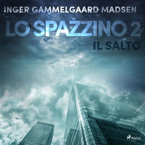 Couverture audiobook de Lo spazzino 2: Il salto, de Inger Gammelgaard Madsen