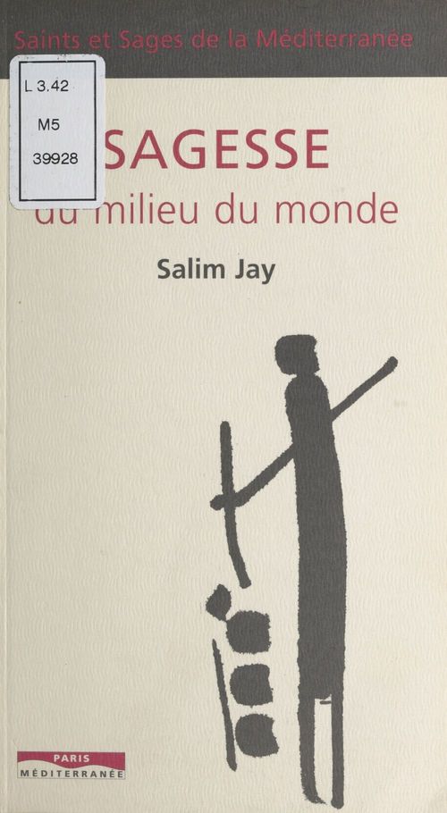 Couverture ebook de Sagesse du milieu du monde, de Salim Jay