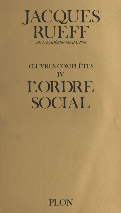 Couverture ebook de OEuvres complètes (4) : L'ordre social, de Rueff/J