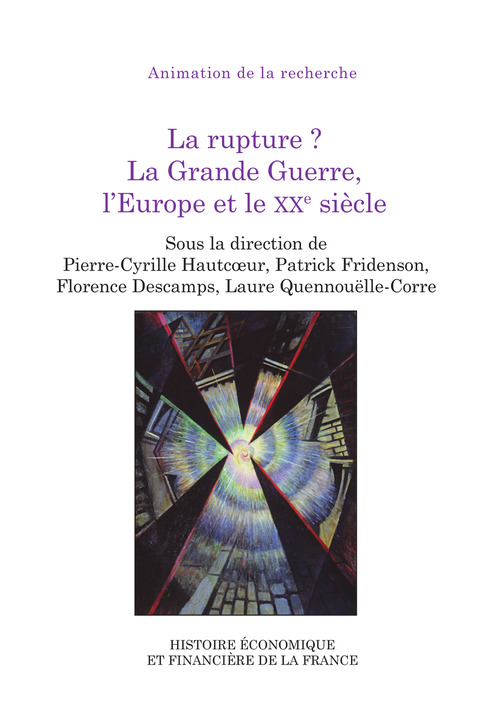 Couverture ebook de La rupture ? La Grande Guerre, l´Europe et le XXe siècle, de