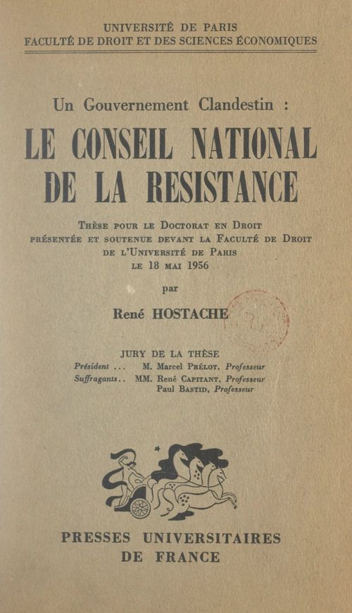 ebook cover of Un gouvernement clandestin : le Conseil national de la Résistance, by Rene Hostache